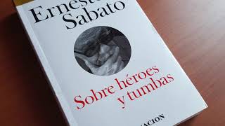 Reseña y Análisis Sobre héroes y tumbas de Ernesto Sabato Libros recomendados [upl. by Odlonyer]