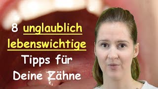 8 lebenswichtige Tipps für GESUNDE und SCHÖNE Zähne [upl. by Neelasor]