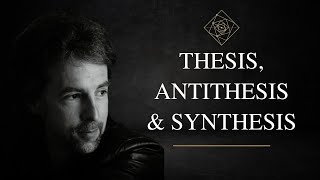 Thesis Antithesis amp Synthesis [upl. by Lener]