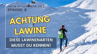 Lawine bei der Skitour  Diese Lawinenarten musst Du kennen Auf die Skitour fertig los [upl. by Gordon]