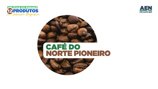 Indicação Geográfica  Café do Norte Pioneiro [upl. by Ferretti433]