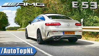 Mercedes E53 AMG 2019 Exhaust SOUND Revs amp ONBOARD by AutoTopNL [upl. by Alleahcim]