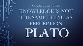 Plato Knowledge is not the same thing as perception [upl. by Monjo]