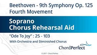 Beethovens 9th Symphony Op 125  4th Movement  Ode to Joy  Soprano Chorus Rehearsal Aid [upl. by Nnaeilsel]