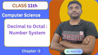 L21  Decimal to Octal Conversion 11th CS Ch3 Data Representation  computerscience [upl. by Zap547]