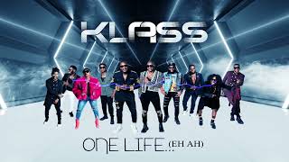 Klass quot1 Life Eh Ahquot Feat Tommy Ruiz  Official Release [upl. by Kamal386]