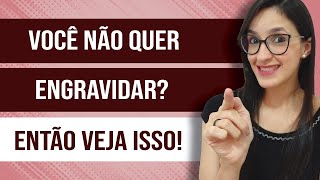 Conhecimento básico pra quem quer viver segura SEM ANTICONCEPCIONAL [upl. by Nerred]