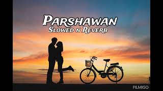 Parshawan  Harnoor  Punjabi Song  JayB Sing  Slowed Reverb [upl. by Asiulana]