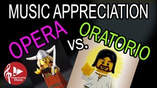 Opera vs Oratorio  Music Appreciation [upl. by Usanis755]