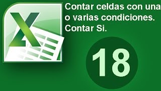 Tutorial Excel Cap 18 Contar Celdas con una o varias condiciones Contar Si [upl. by Zhang233]