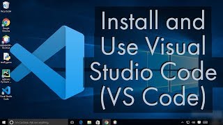 Install and Use Visual Studio Code on Windows 10 VS Code [upl. by Sacha]