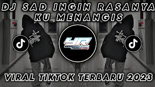 DJ SAD INGIN RASANYA KUMENANGIS X AKIMILAKUO SLOWED TERBARU 2023  Yordan Remix Scr [upl. by Rianna724]