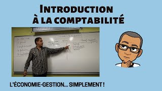 INTRODUCTION A LA COMPTABILITÉ [upl. by Silletram680]