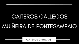 Gaiteros Gallegos  Muiñeira de Pontesampaio [upl. by Vizza]