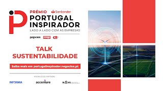 Talk Sustentabilidade  Prémio Portugal Inspirador [upl. by Hett]