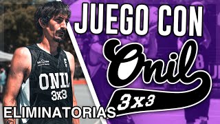 ELIMINATORIAS Torneo URBNS VALENCIA  JUEGO con ONIL 3x3  MI TEMPORADA de 3x3 [upl. by Jonina72]