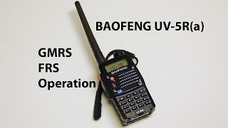 Baofeng UV5R and similar  Tuning for GMRS and FRS Operation for emergencies [upl. by Euqinamod]