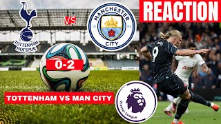 Tottenham vs Man City 02 Live Stream Premier League EPL Football Match Score reaction Highlights FC [upl. by Errick]