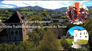 Le village d’Espelette entre tradition Basque et saveurs du terroir [upl. by Oyam]