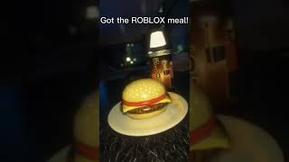 Got the ROBLOX meal [upl. by Tnirb]