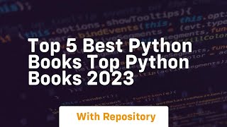 Top 5 best python books top python books 2023 [upl. by Ayo]