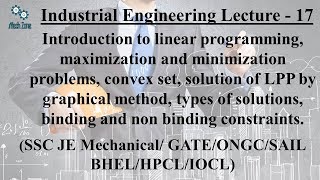 Industrial Engineering Lecture 17 LPP graphical solution maximization and minimization problems [upl. by Assena699]