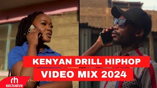 KENYAN DRILL SONGS VIDEO MIX 2024 FT BURUKLYN BOYZBREEDER MAANDYWAKADINALI BY DJ MARL RH EXCLUSI [upl. by Eatnwahs]