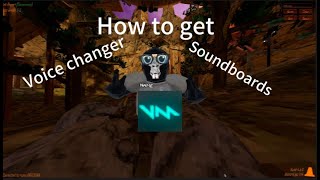 How to get voice changers and soundboards vr gorillatag steamvr [upl. by As]