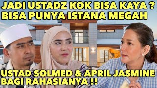 PERJALANAN CINTA UST SOLMED DAN APRIL JASMINE  TAARUF BANGKRUT HINGGA BANGKIT DARI KETERPURUKAN [upl. by Jeffcott802]