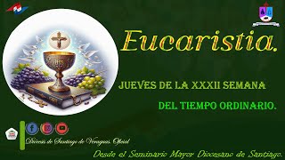 Eucaristía en el jueves de la XXXII semana del Tiempo Ordinario Diócesis de Santiago de Veraguas [upl. by Ezarras535]