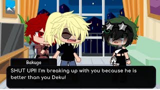 If Bakugo cheated on Deku with Kirishima MHA BakuDeku angst Deku angst [upl. by Alayne70]