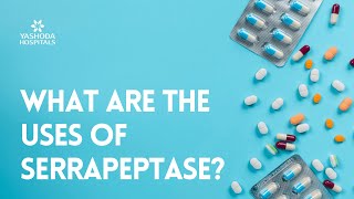 What are the uses of Serrapeptase [upl. by Rao]