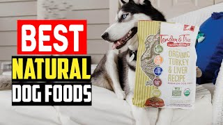 ✅Top 5 Best Natural Dog Foods in 2024 [upl. by Iru]