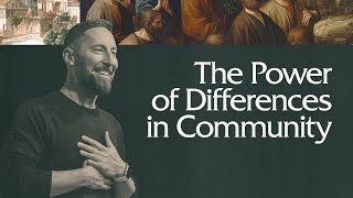 The Power of Differences in Community [upl. by Tedd]