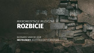 Mikromedytacje muzyczne 140 Rozbicie [upl. by Okimuy410]