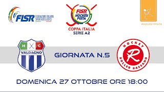 Serie A2  Coppa Italia  GirB  G5  Why Sport Valdagno x Dyadema HRoller Bassano [upl. by Stephen]