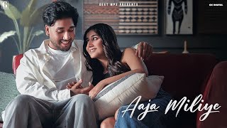 Aaja Miliye  Musahib Official Video Satti Dhillon  Latest Romantic Song  Geet MP3 [upl. by Ardnik]