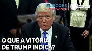 Entenda o que a vitória de Donald Trump indica [upl. by Ahsya]