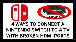 4 Ways To Connect Nintendo Switch To TV With Broken HDMI Ports  Simple Tutorial [upl. by Nyssa]