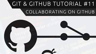 Git amp GitHub Tutorial for Beginners 11  Collaborating on GitHub [upl. by Inger]