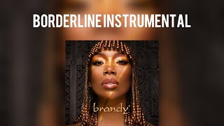 Brandy  Borderline Instrumental BEST VERSION [upl. by Myrvyn]