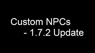 Custom Npcs  1722 Update Video [upl. by Nyleuqaj430]