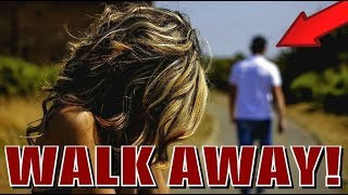 The POWER Of WALKING AWAY From Women  RED PILL [upl. by Roddie305]