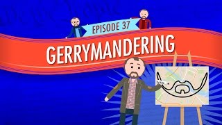 Gerrymandering Crash Course Government and Politics 37 [upl. by Rufina]