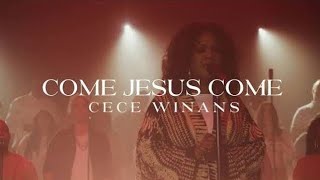 Come Jesus Come by CeCe Winans Lyric video [upl. by Giess]