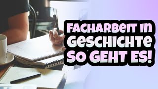 Facharbeit in Geschichte schreiben  Themen  Beispiele einbinden  Sekundärquellen  Aufbau Abitur [upl. by Asiled]