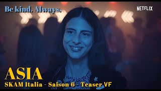 Skam Italia Saison 6  Teaser  Asia Traduction Française  eng sub [upl. by Scopp]