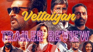 Vettaiyan Movie Trailer Review [upl. by Meyers]