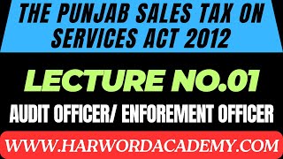 Lecture No01The Punjab Sales Tax on Services Act 2012  Preamble amp Definitions  Audit Officer [upl. by Ardnuat]