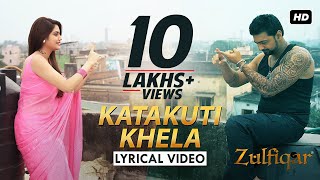 Katakuti Khela Lyrical Video  Zulfiqar  Dev  Nusrat  Shaan  Shreya Ghoshal  Srijit  2016 [upl. by Saphra]